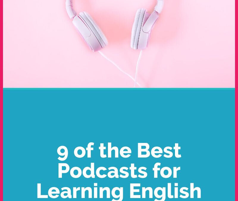 De 9 beste Engelse leerpodcasts door vloeiende taal