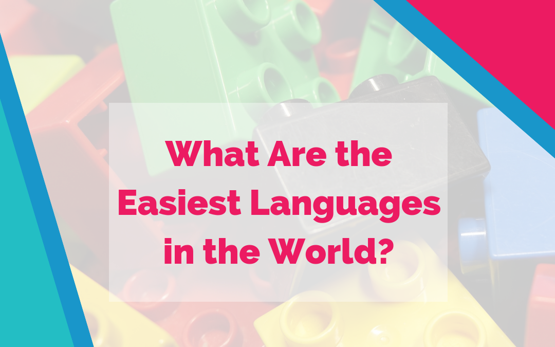 Wat zijn de gemakkelijkste talen ter wereld? door vloeiende taal