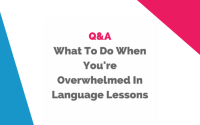 Wat u moet doen als u tijdens taallessen overweldigd wordt door vloeiende taal